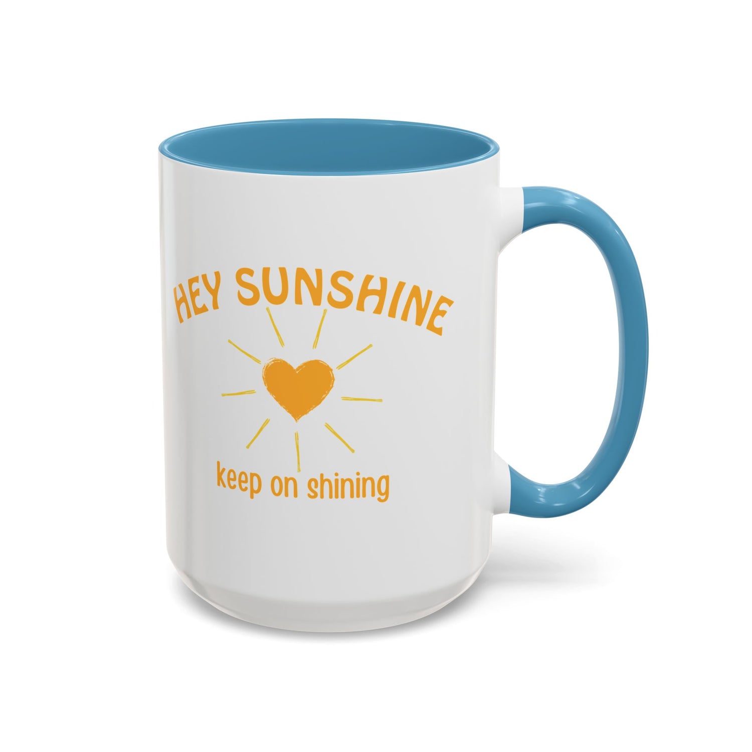 Hey Sunshine Coffee Mug