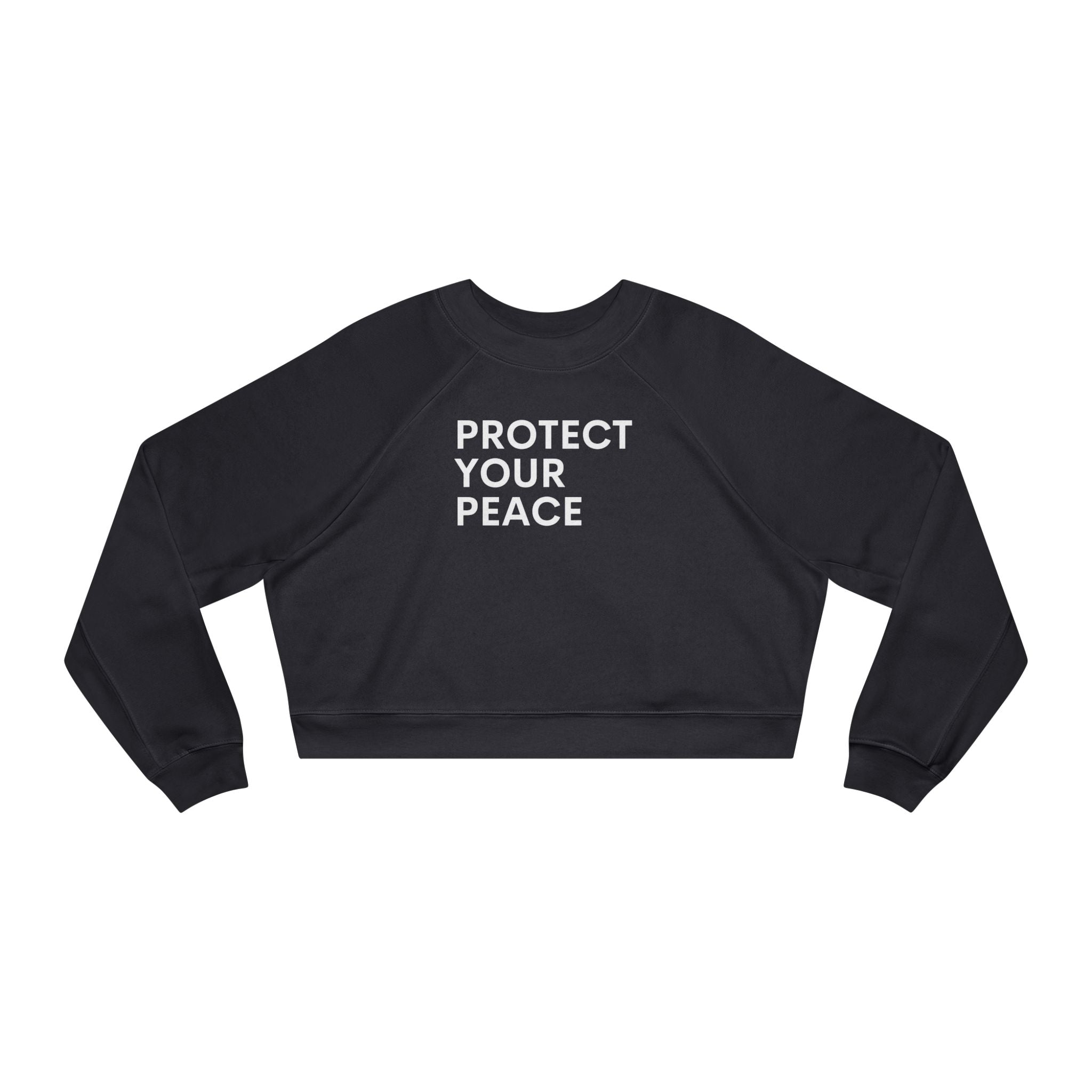 Protect Your Peace Cropped Fleece Crewneck