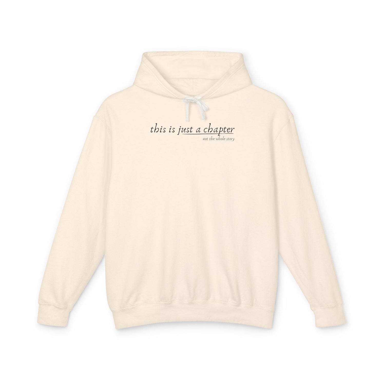 This is Just a Chapter Lightweight Hoodie