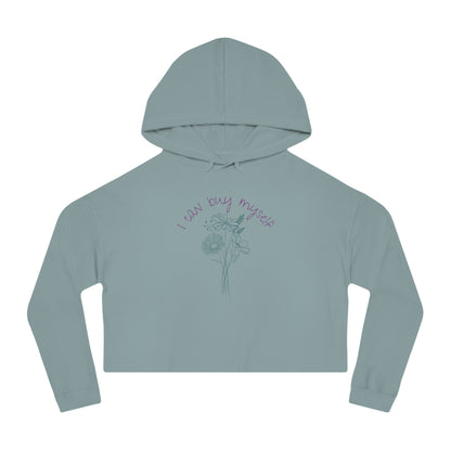 I Can Buy Myself Flowers Cropped Hoodie