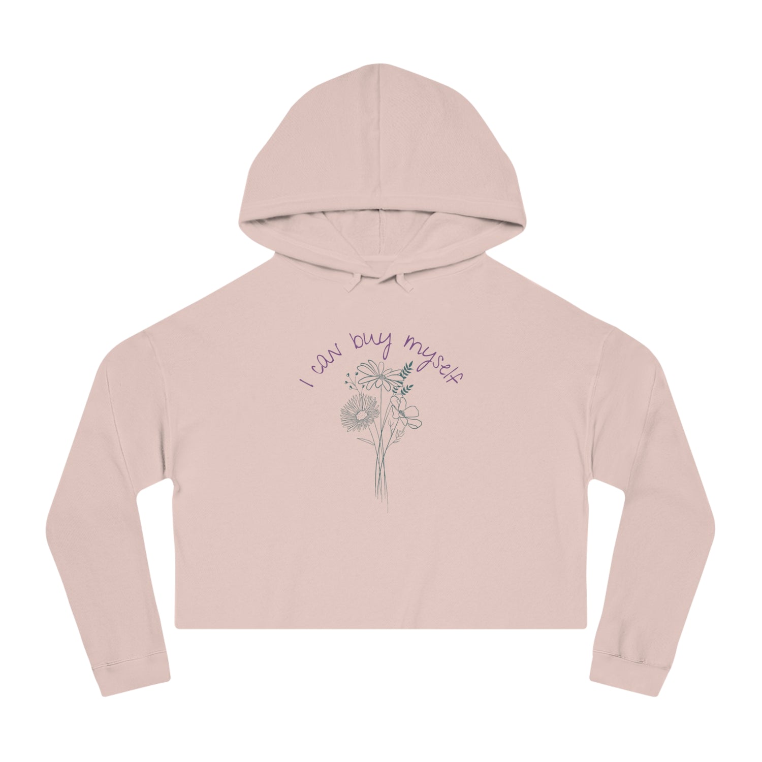 I Can Buy Myself Flowers Cropped Hoodie