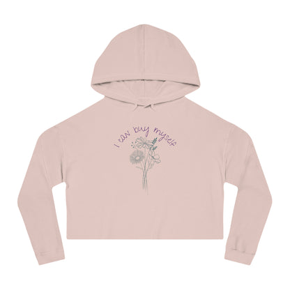 I Can Buy Myself Flowers Cropped Hoodie