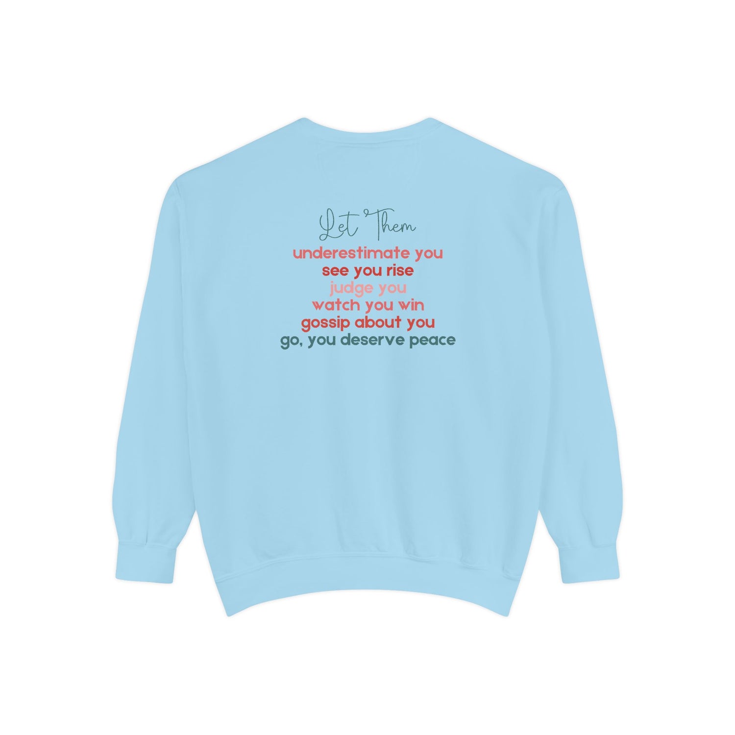 Let Them Crewneck Sweatshirt