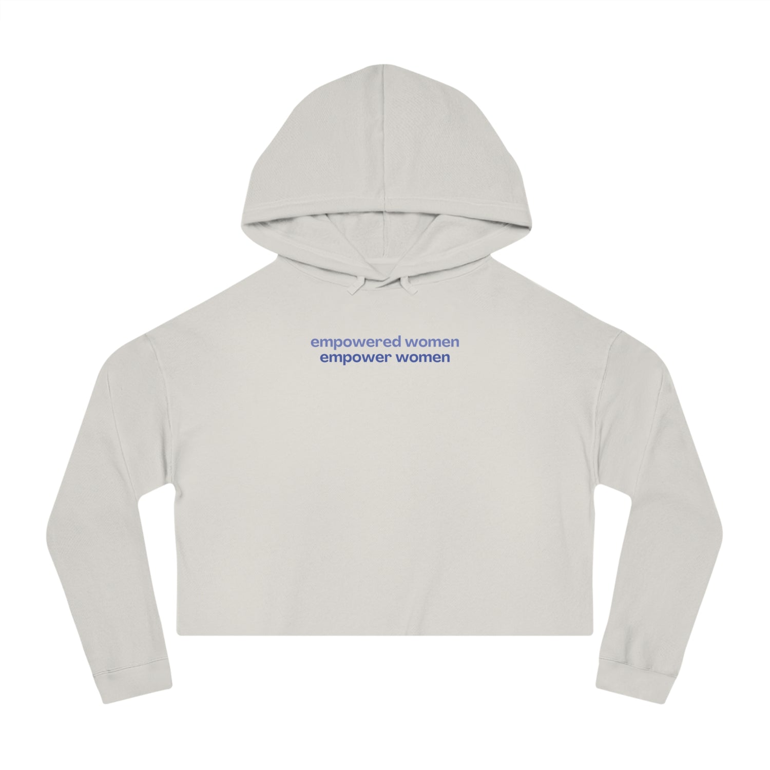 Empowered Women Empower Women Cropped Hoodie