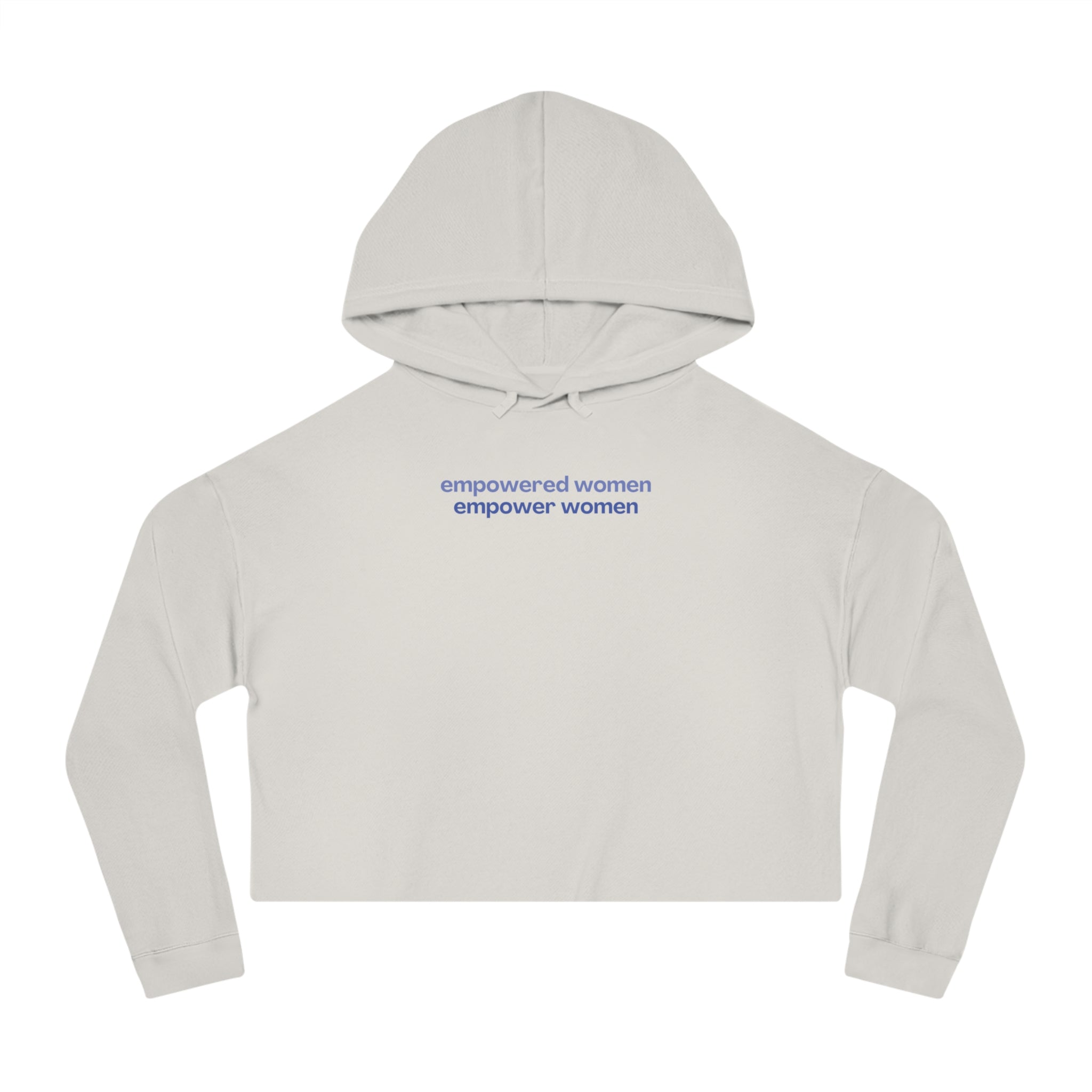 Empowered Women Empower Women Cropped Hoodie