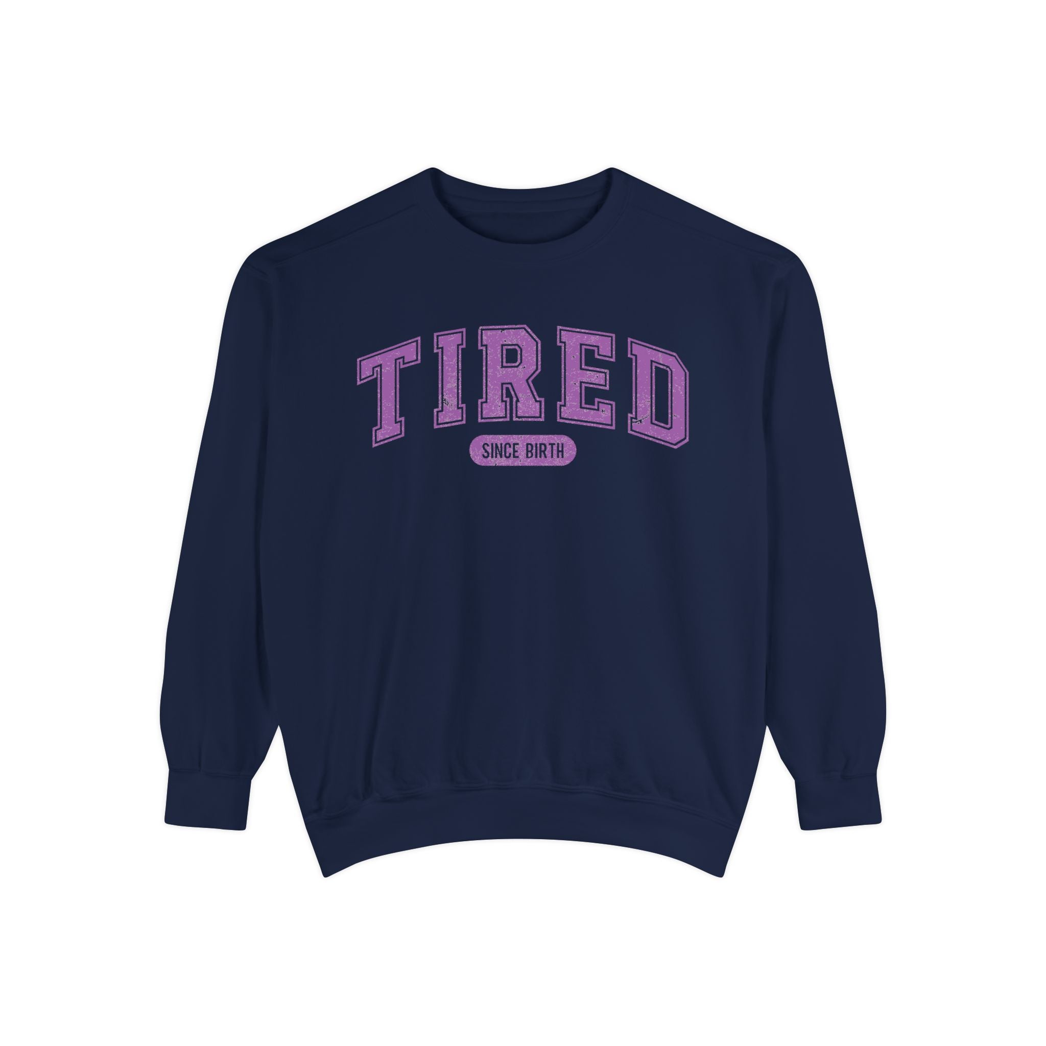 Tired Crewneck Sweatshirt