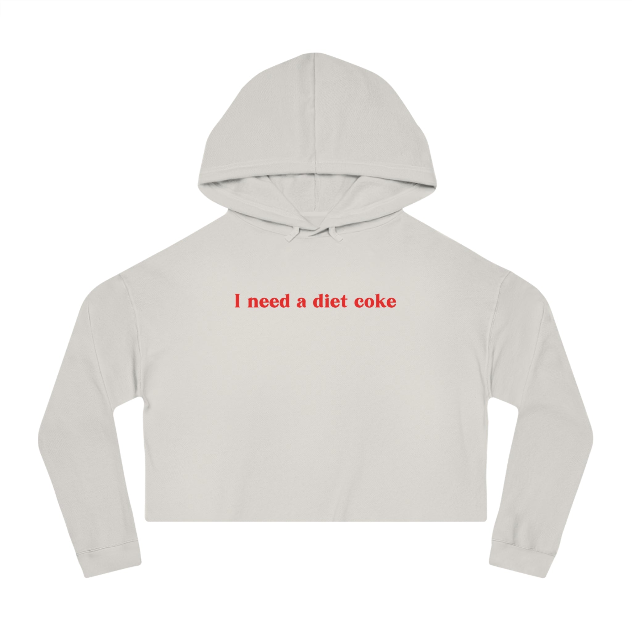 I Need a Diet Coke Cropped Hoodie