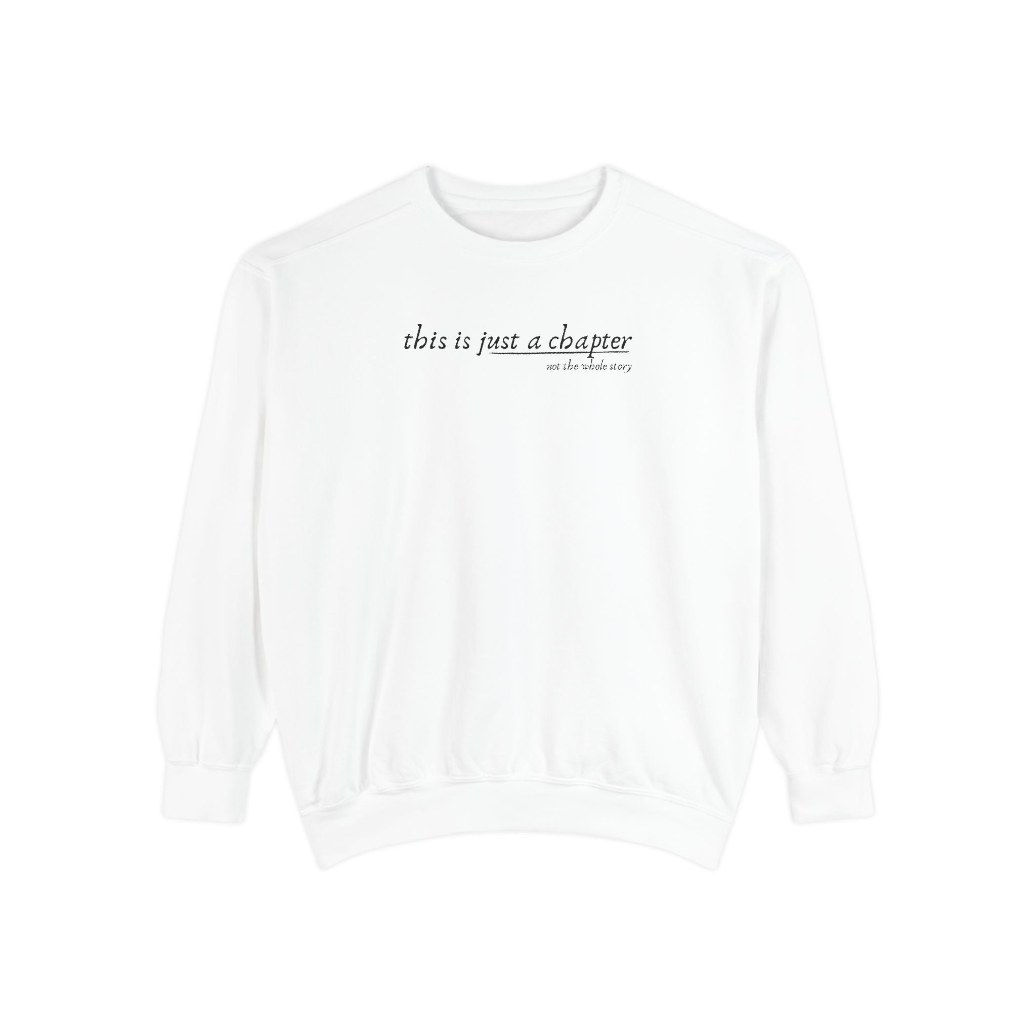 This is Just a Chapter Crewneck Sweatshirt