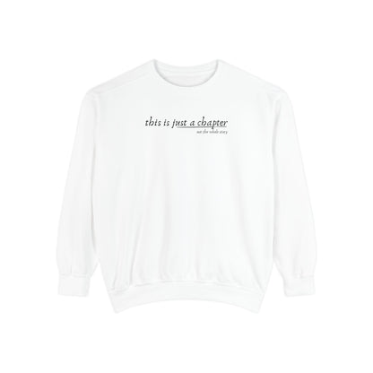 This is Just a Chapter Crewneck Sweatshirt