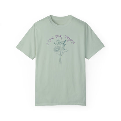 I Can Buy Myself Flowers Tee