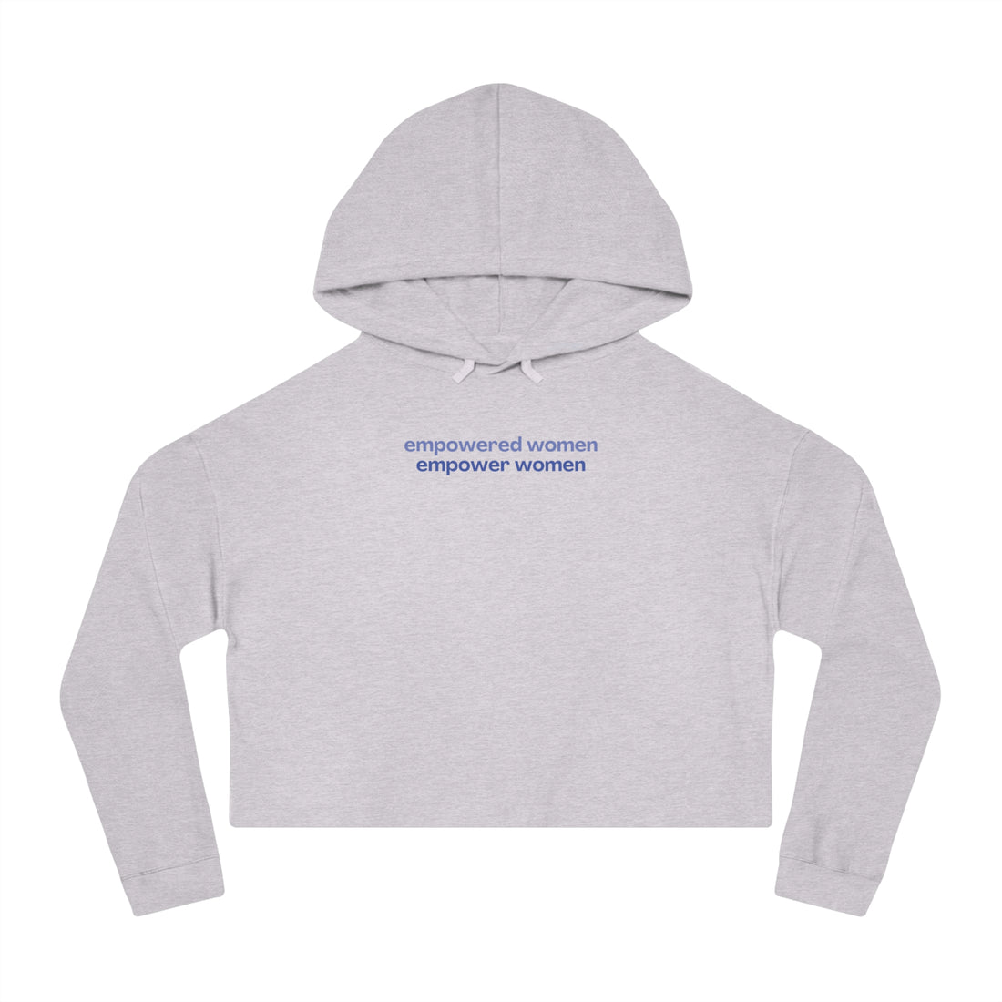 Empowered Women Empower Women Cropped Hoodie