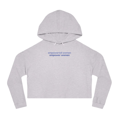 Empowered Women Empower Women Cropped Hoodie