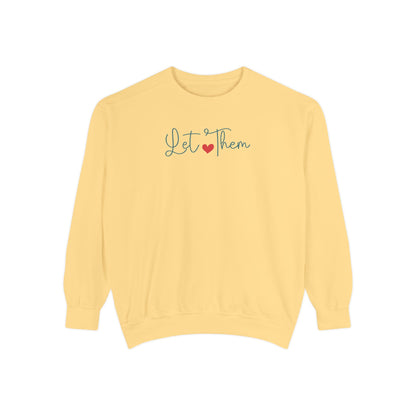 Let Them Crewneck Sweatshirt