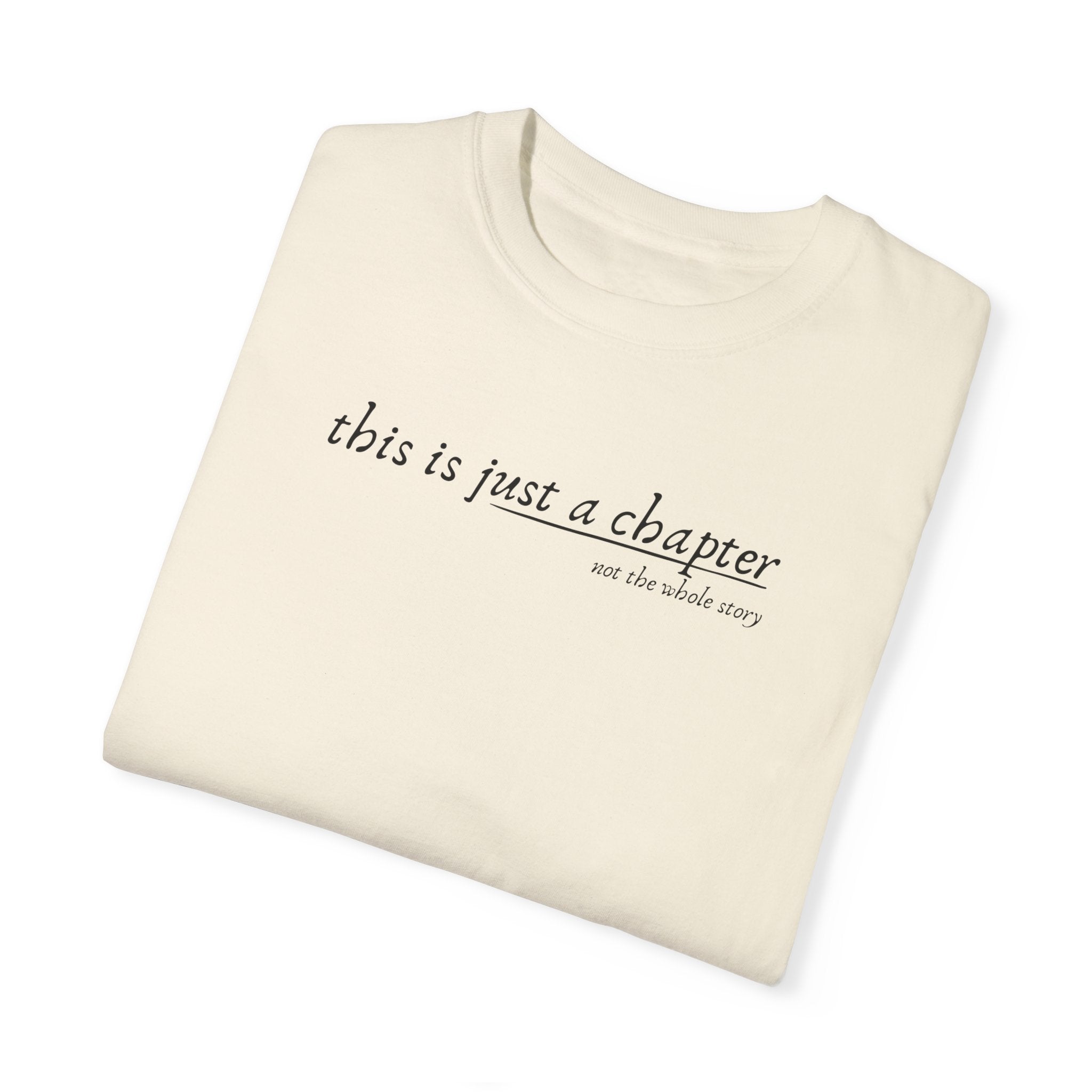 This is Just a Chapter Tee