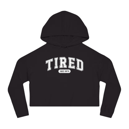 Tired Cropped Hoodie