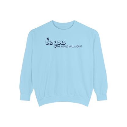 Be You Crewneck Sweatshirt