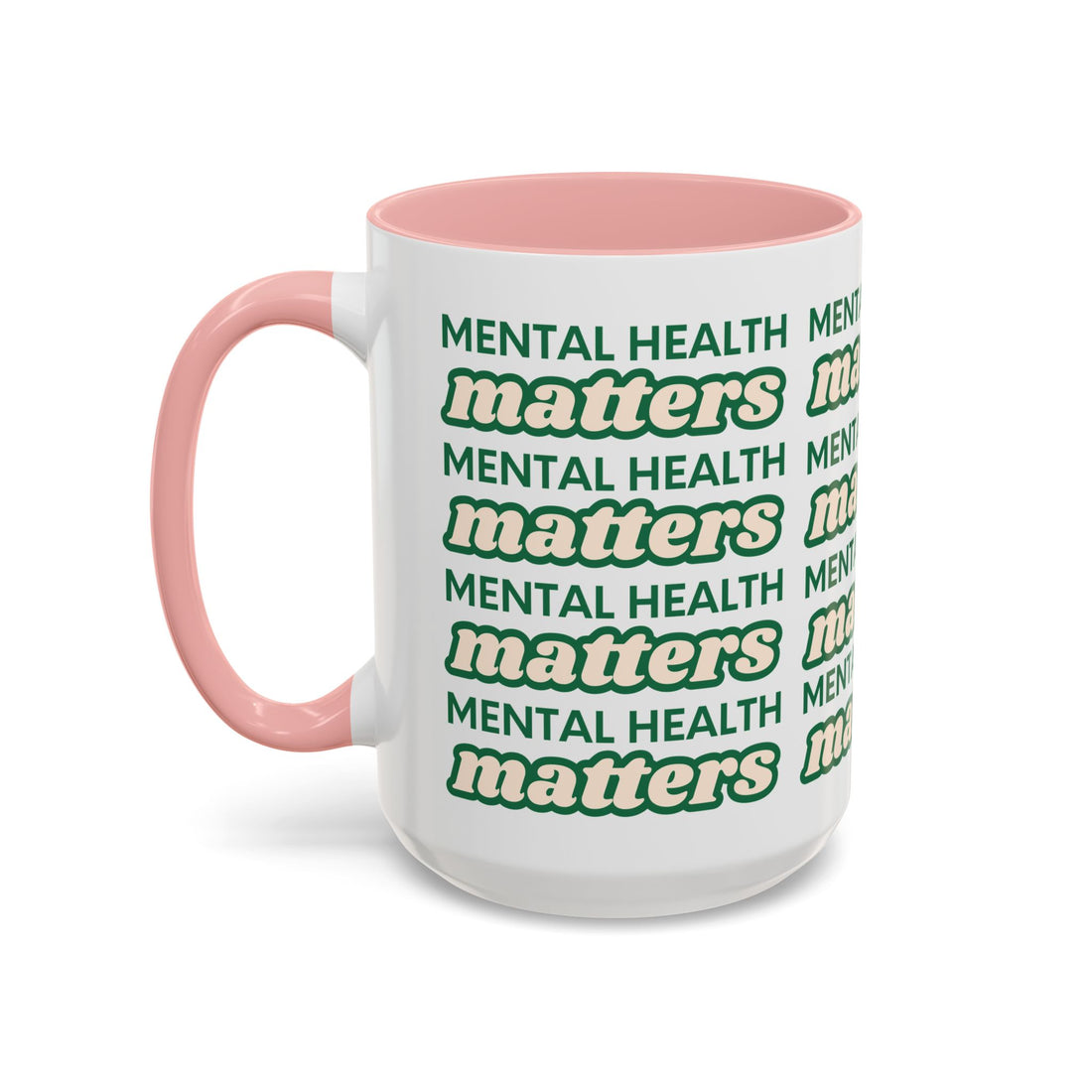 Mental Health Matters Coffee Mug