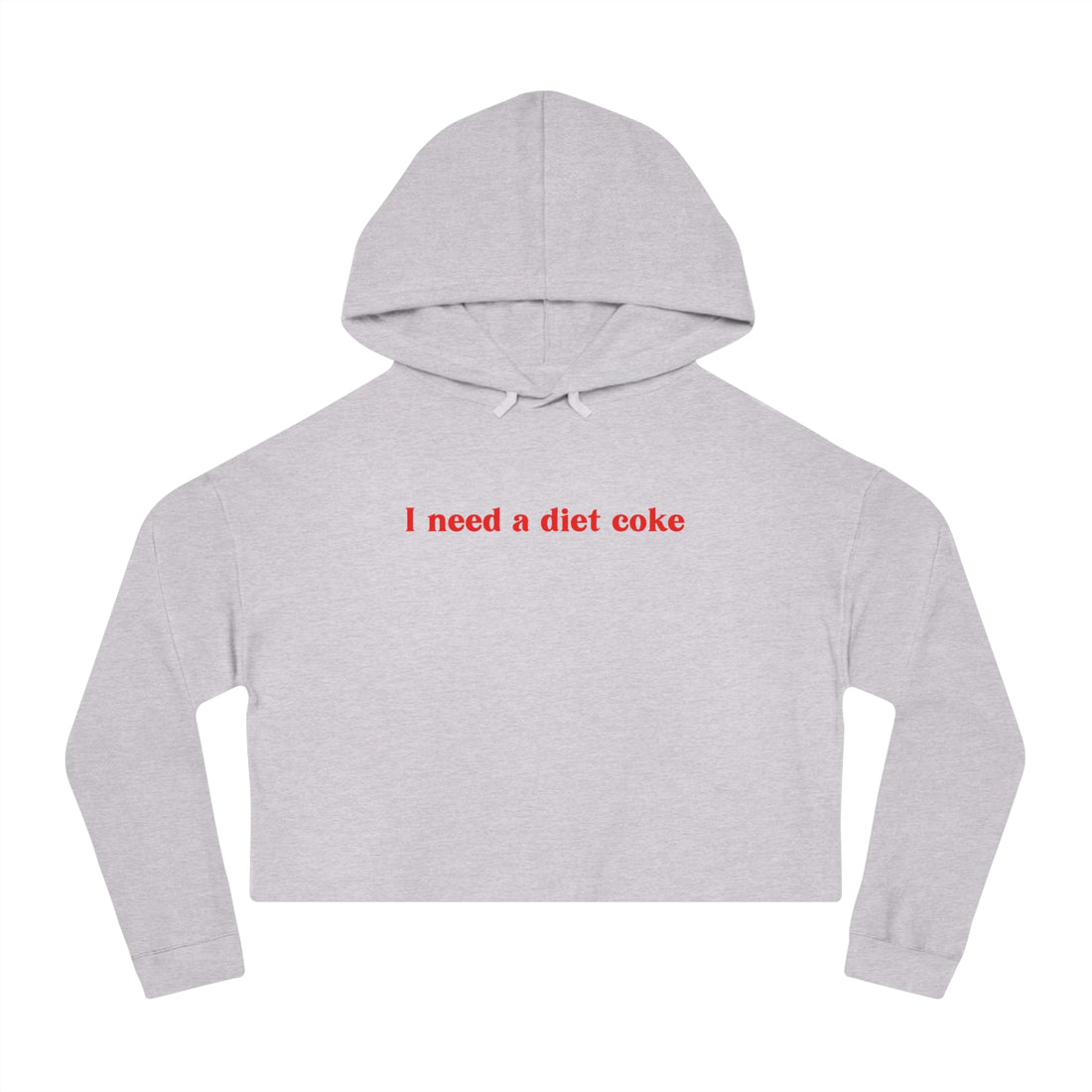 I Need a Diet Coke Cropped Hoodie