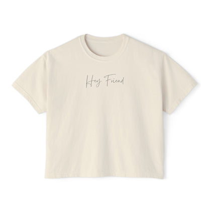 Hey Friend Cropped Boxy Tee