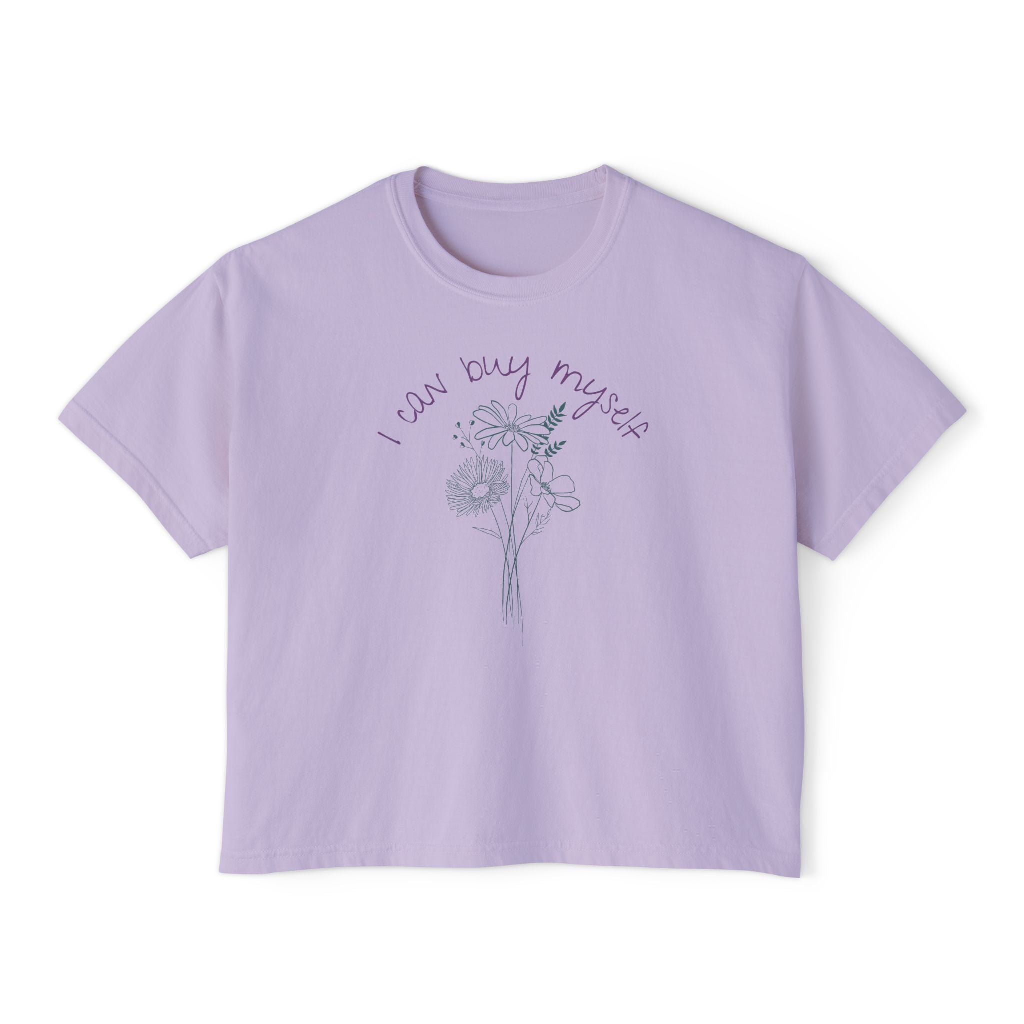 I Can Buy Myself Flowers Cropped Boxy Tee