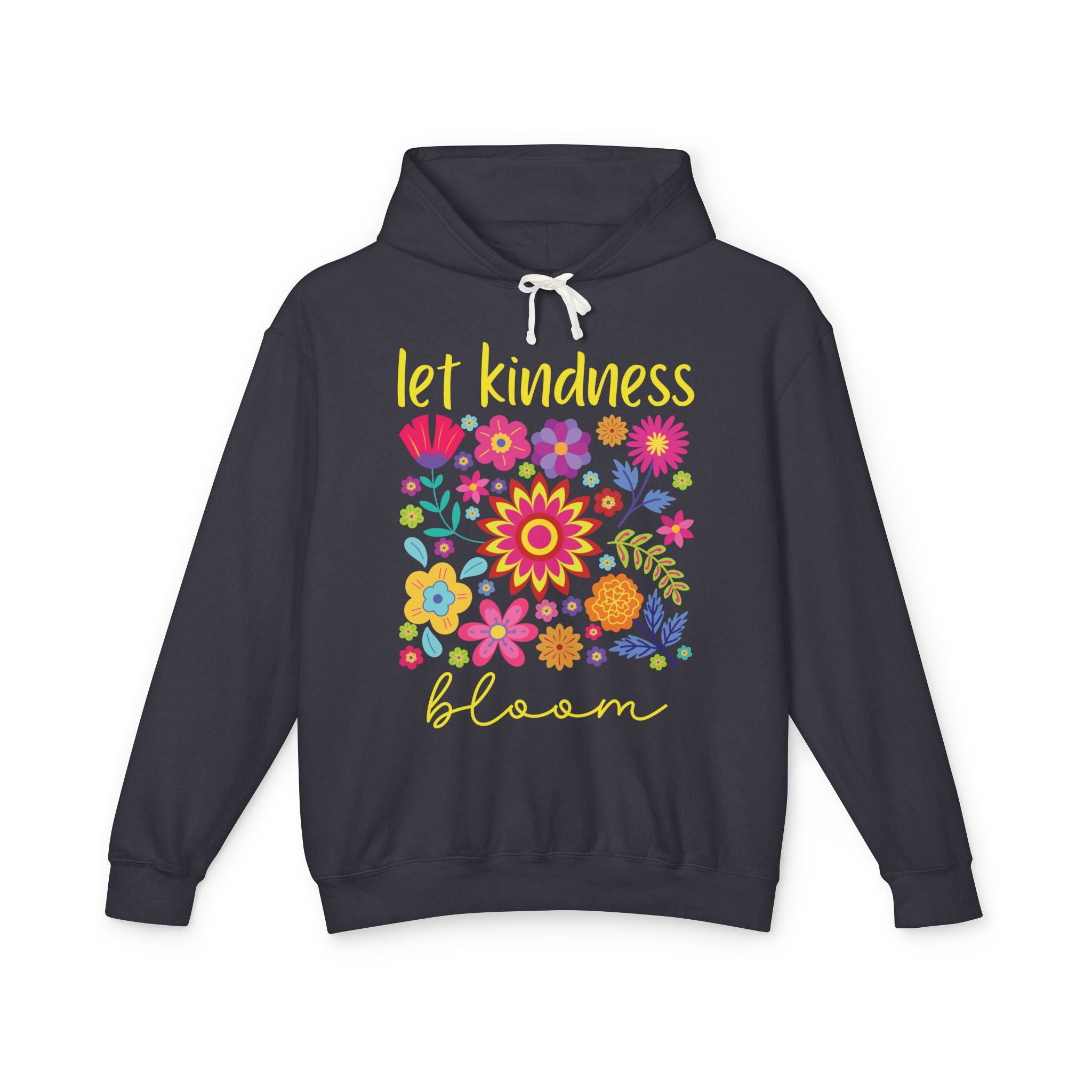 Let Kindness Bloom Lightweight Hoodie