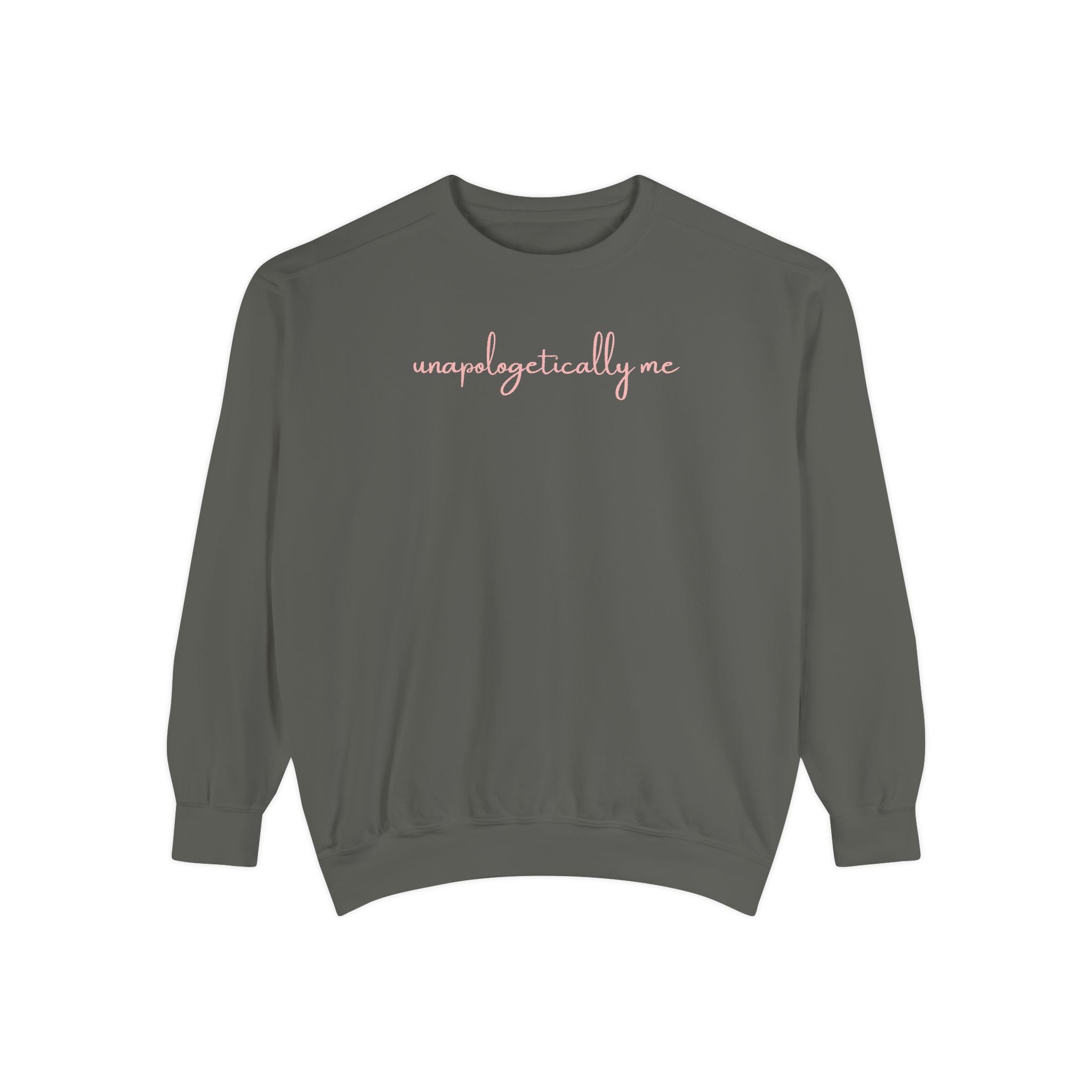 Unapologetically Me Crewneck Sweatshirt