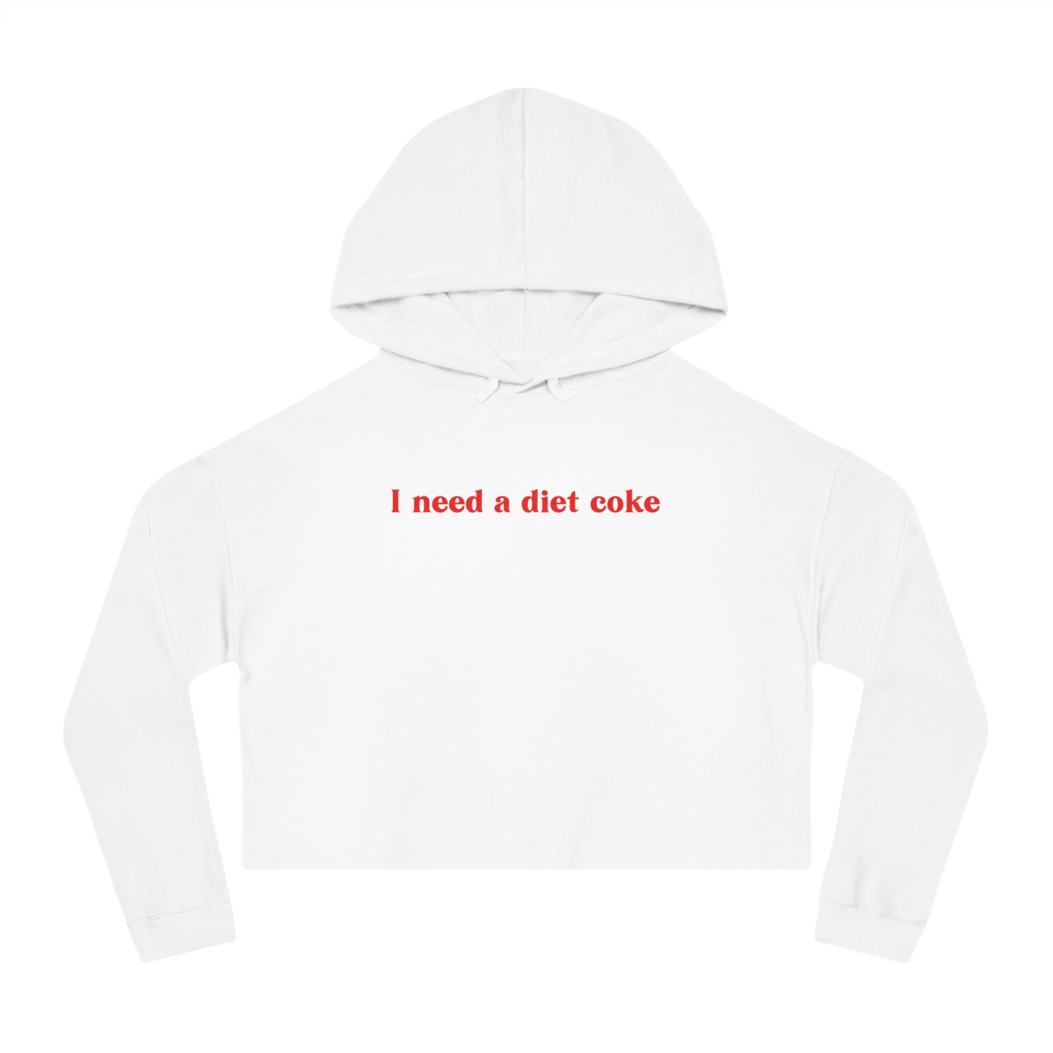 I Need a Diet Coke Cropped Hoodie