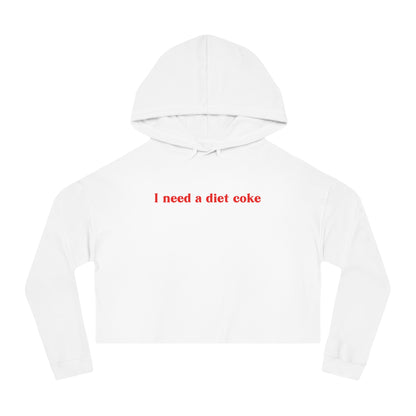 I Need a Diet Coke Cropped Hoodie