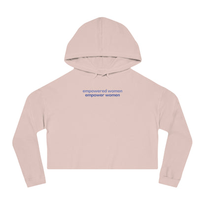 Empowered Women Empower Women Cropped Hoodie