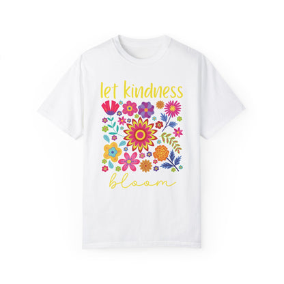 Let Kindness Bloom Tee