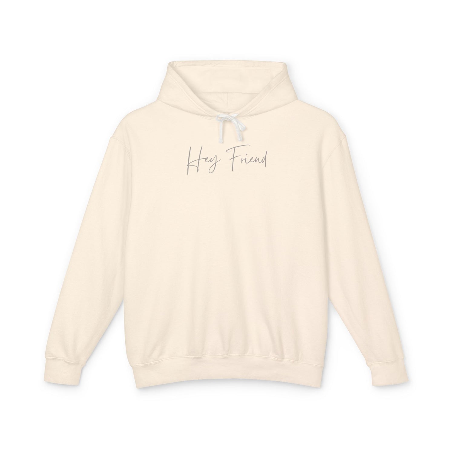 Hey Friend Lightweight Hoodie