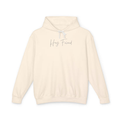 Hey Friend Lightweight Hoodie