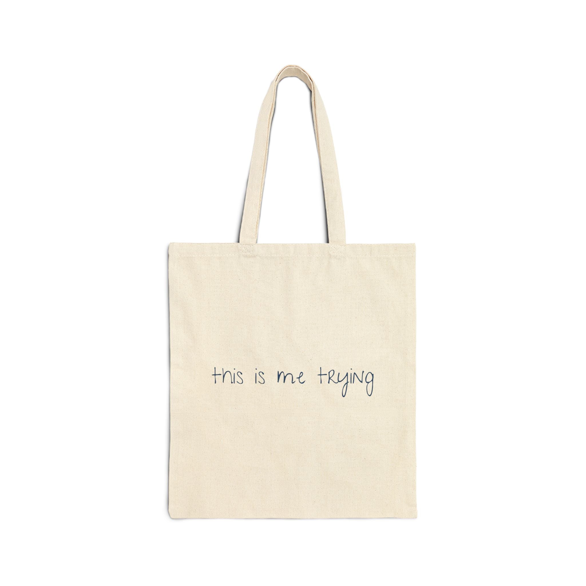 This is Me Trying Cotton Canvas Tote Bag