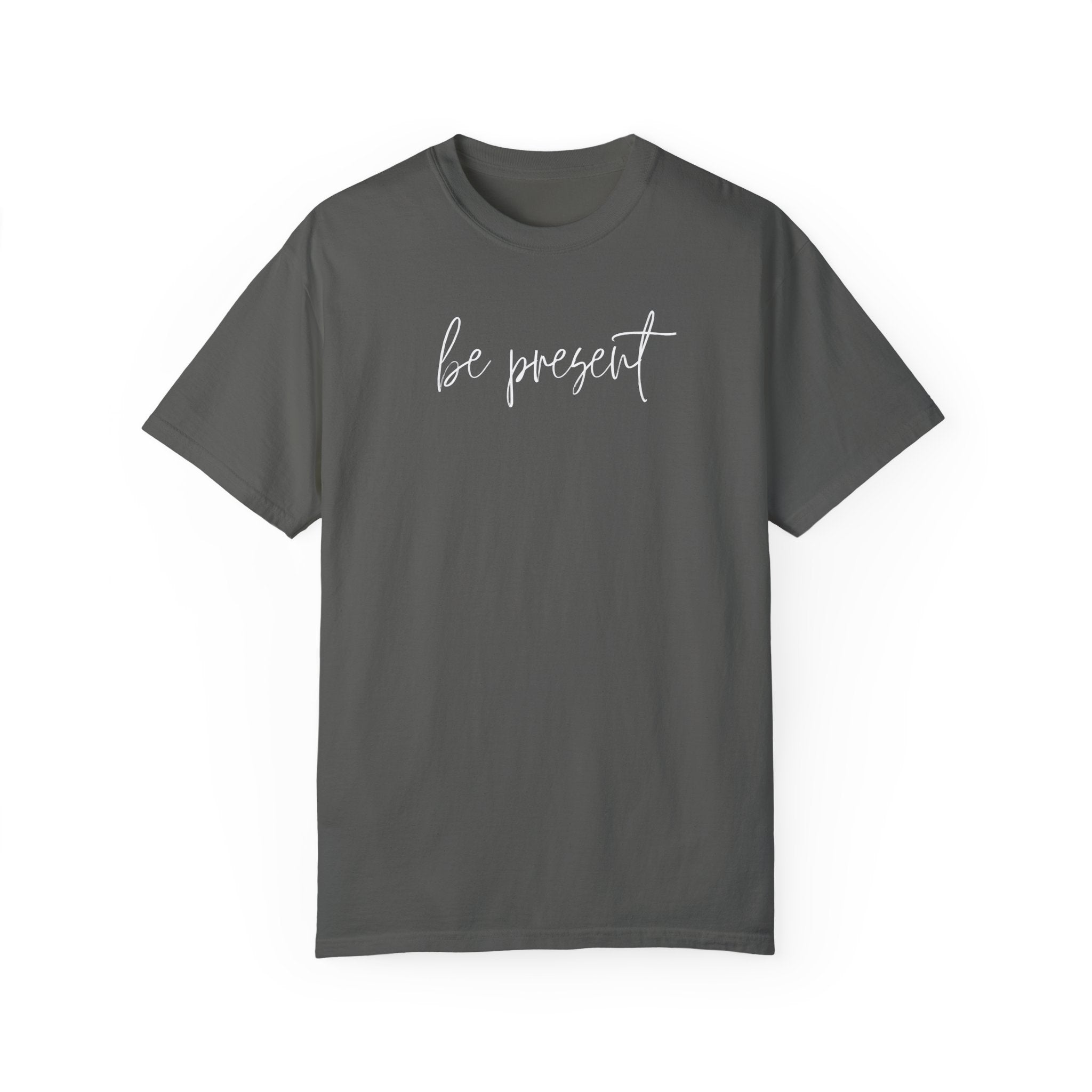 Be Present Tee