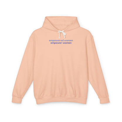 Empowered Women Empower Women Lightweight Hoodie