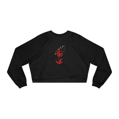 Let Love Find Its Way Cropped Fleece Crewneck