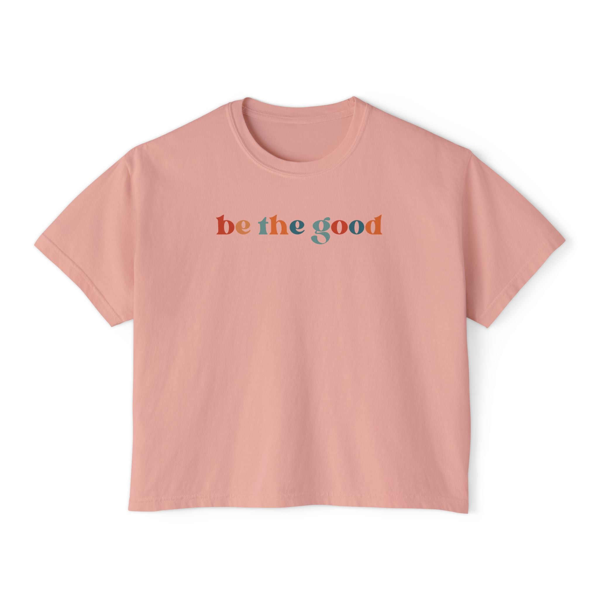 Be The Good Cropped Boxy Tee