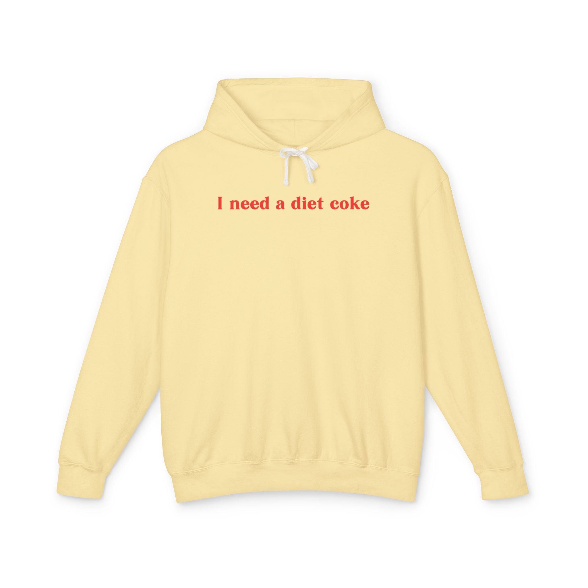 I Need a Diet Coke Lightweight Hoodie