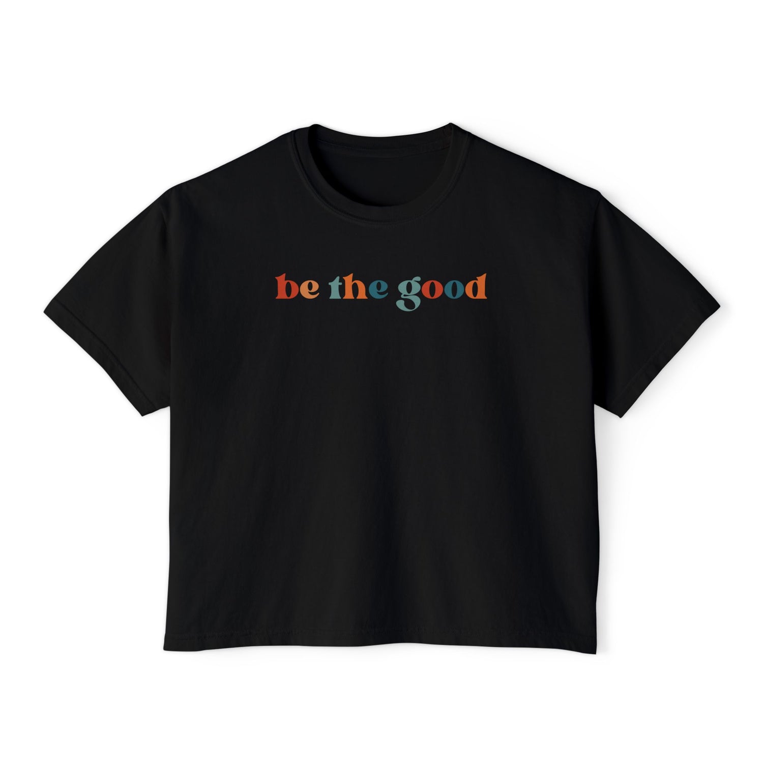 Be The Good Cropped Boxy Tee