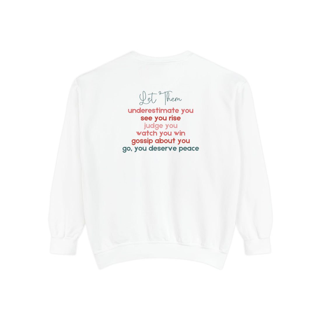 Let Them Crewneck Sweatshirt