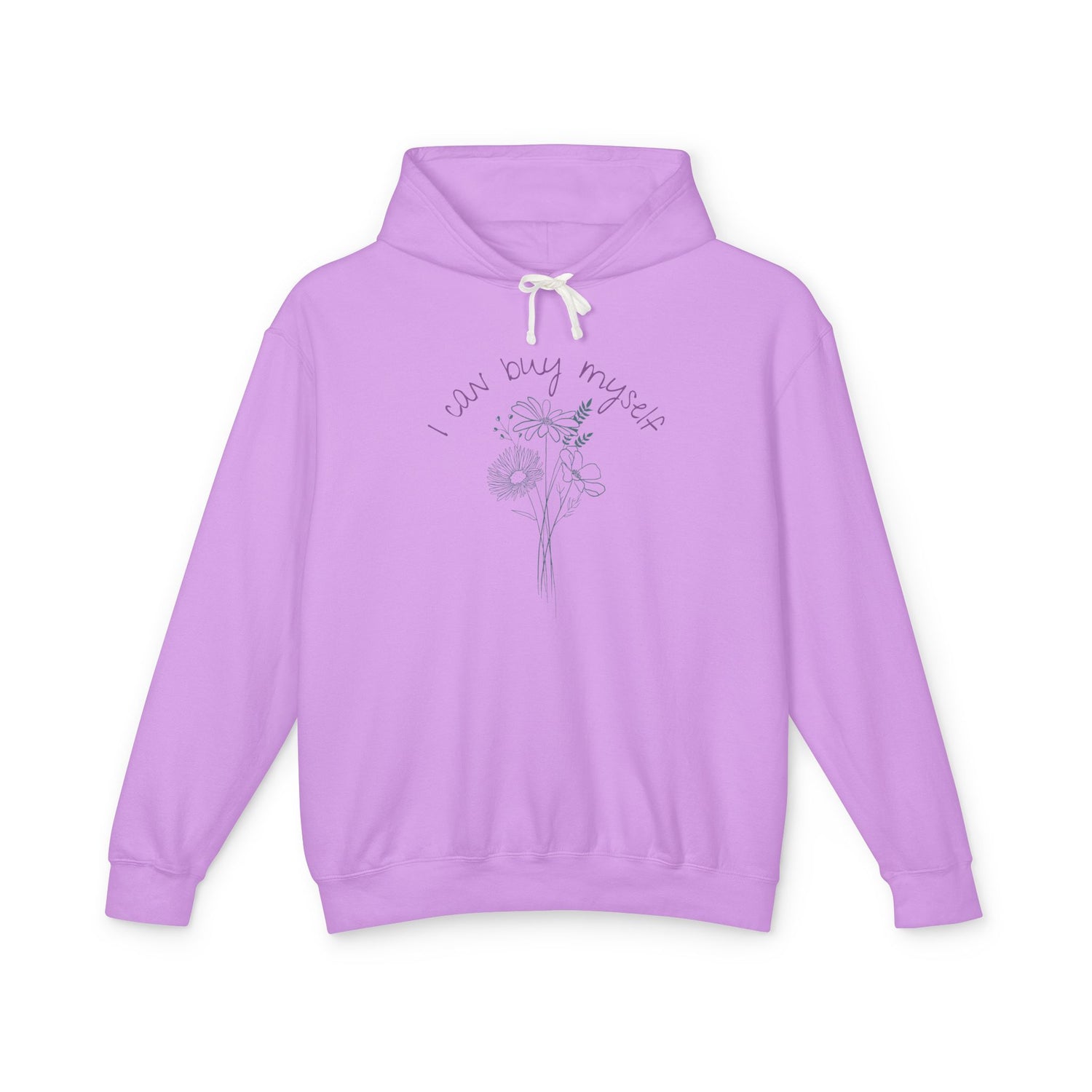 I Can Buy Myself Flowers Lightweight Hoodie