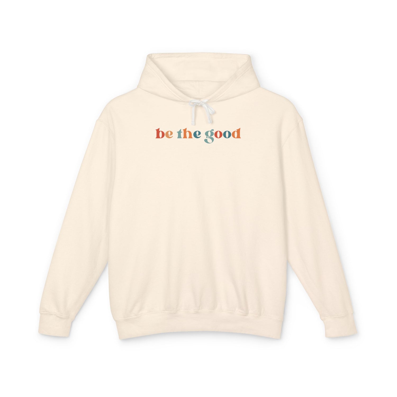 Be The Good Lightweight Hoodie