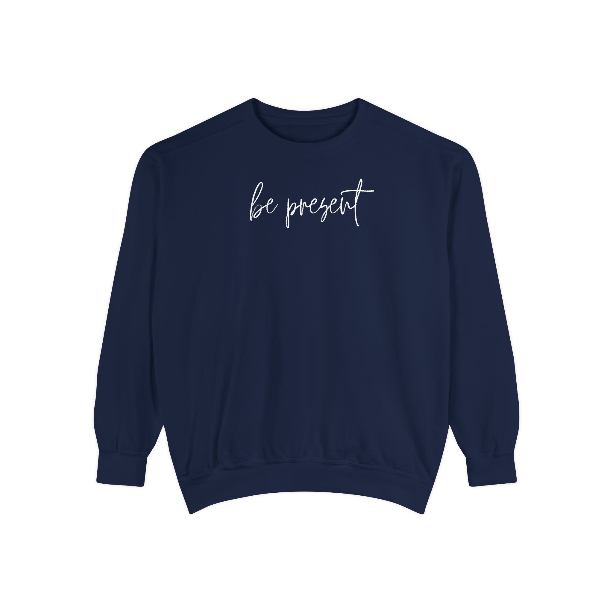 Be Present Crewneck Sweatshirt