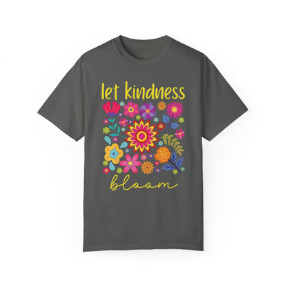 Let Kindness Bloom Tee