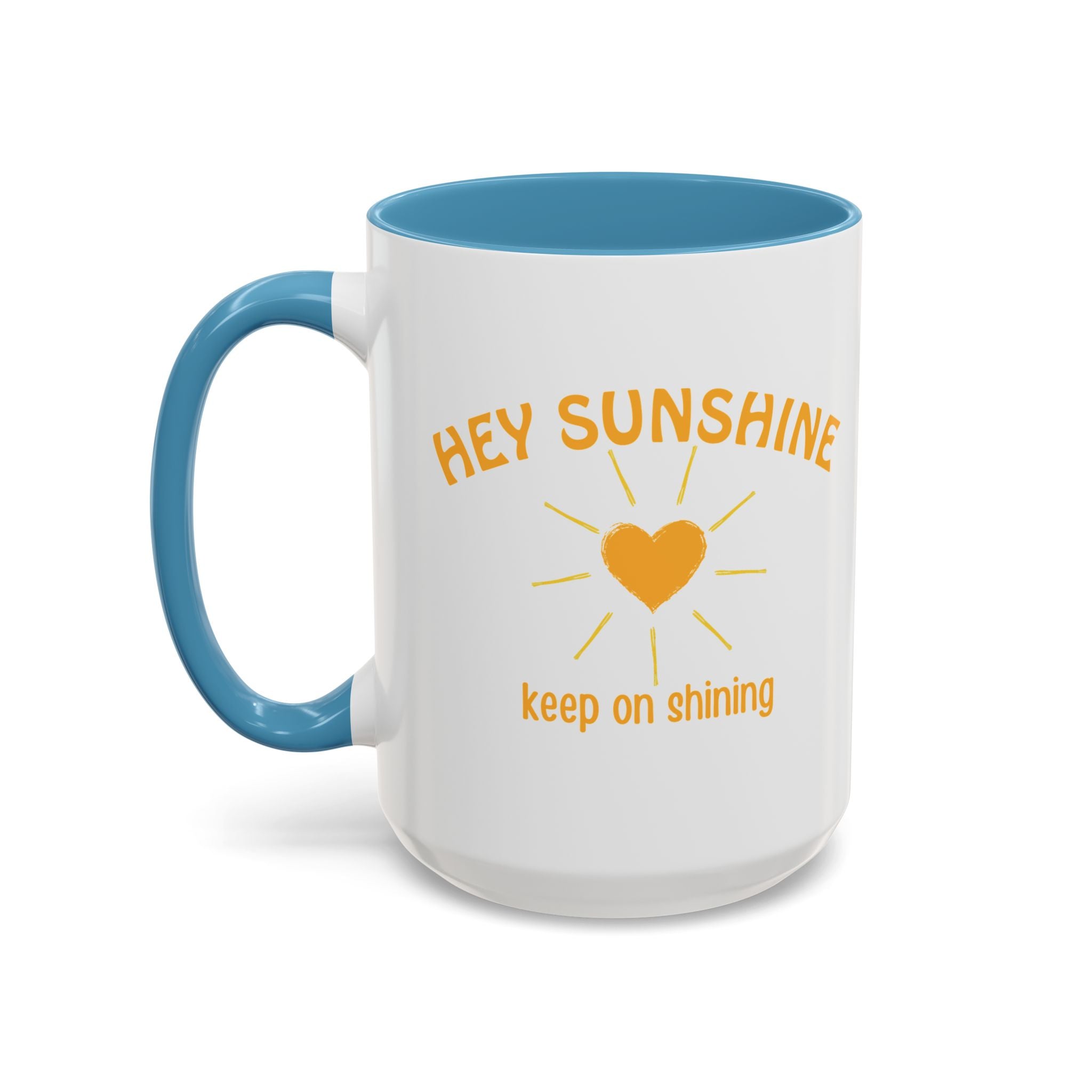 Hey Sunshine Coffee Mug