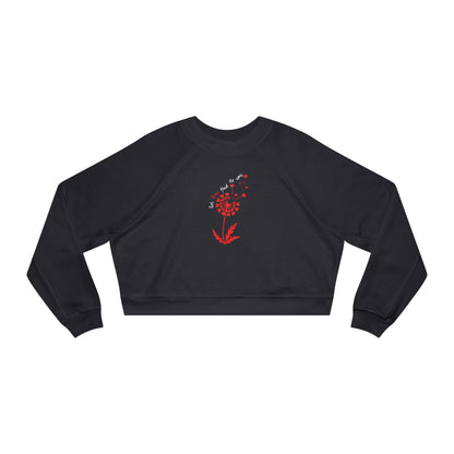 Let Love Find Its Way Cropped Fleece Crewneck