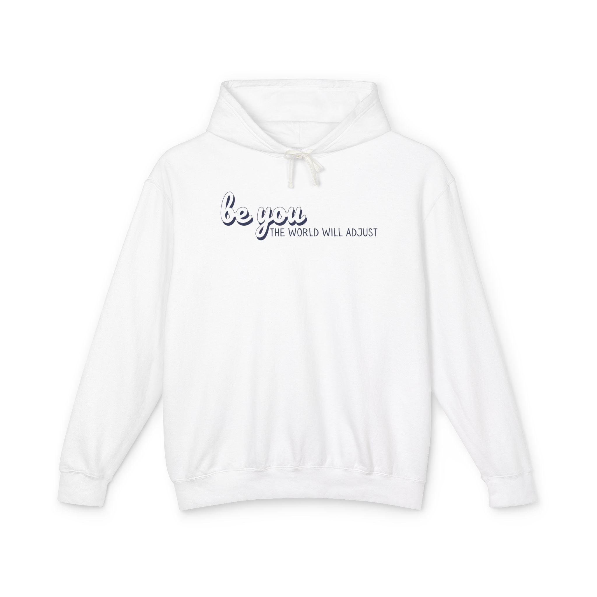 Be You Lightweight Hoodie