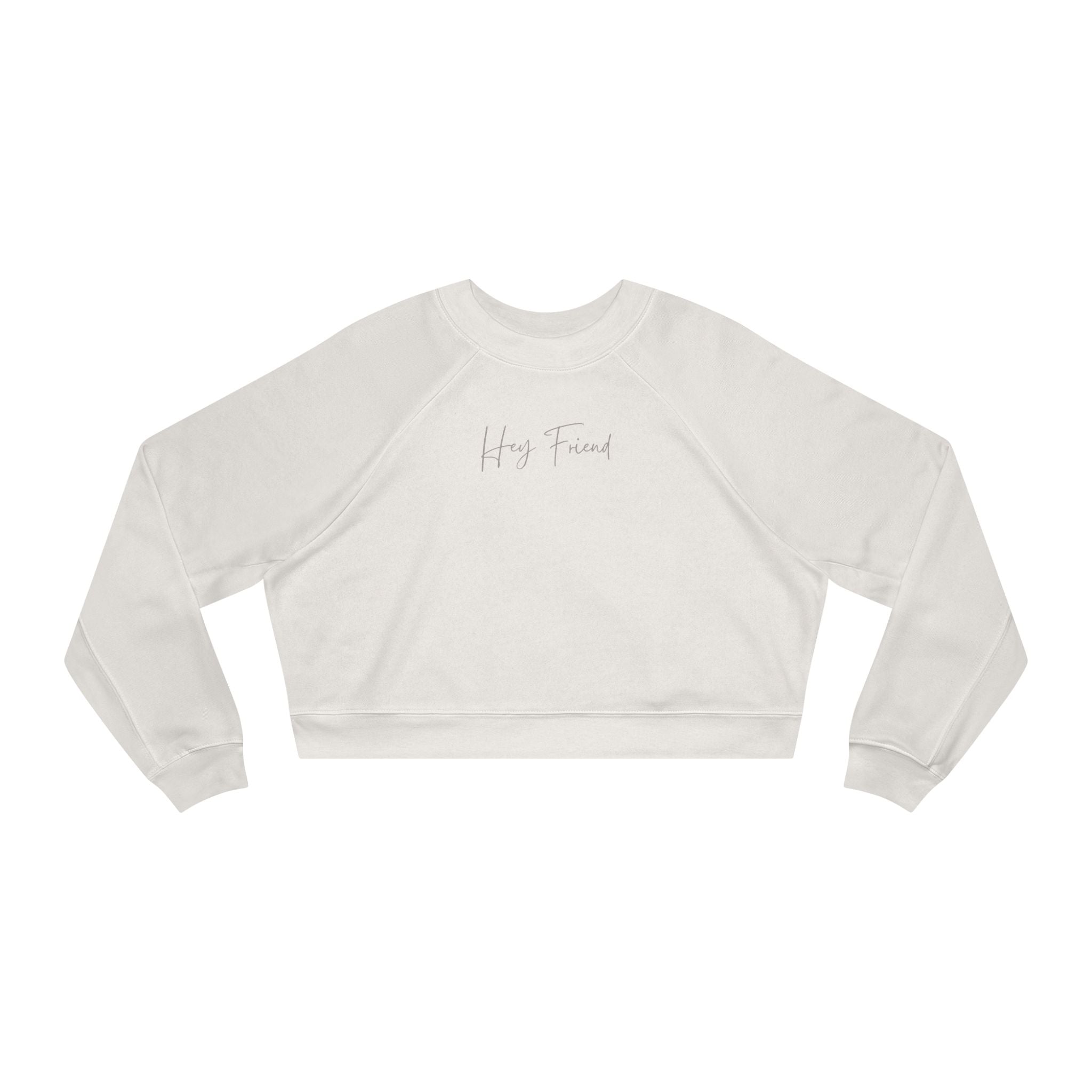 Hey Friend Cropped Fleece Crewneck