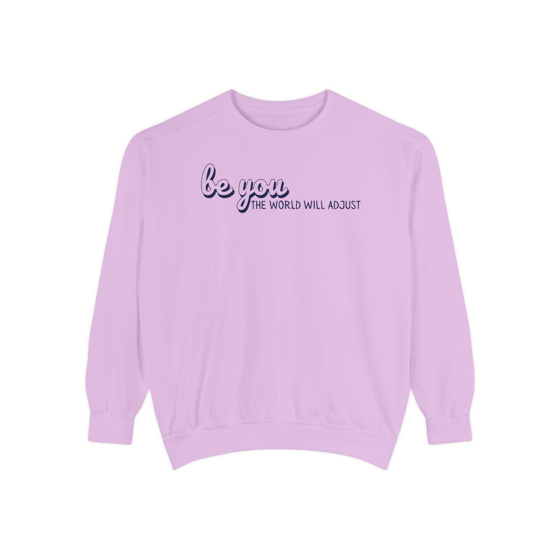 Be You Crewneck Sweatshirt