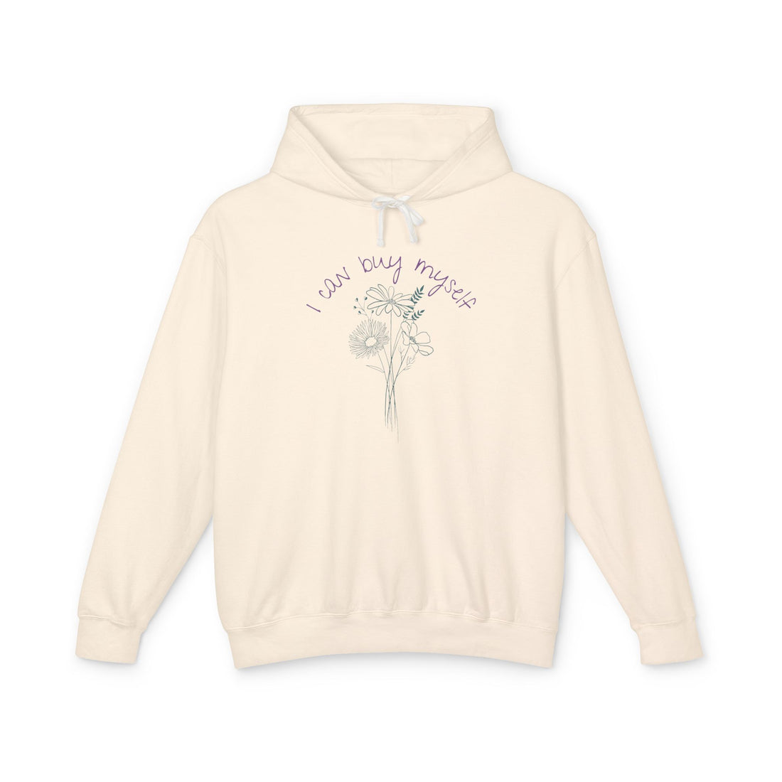 I Can Buy Myself Flowers Lightweight Hoodie